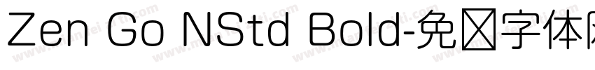 Zen Go NStd Bold字体转换